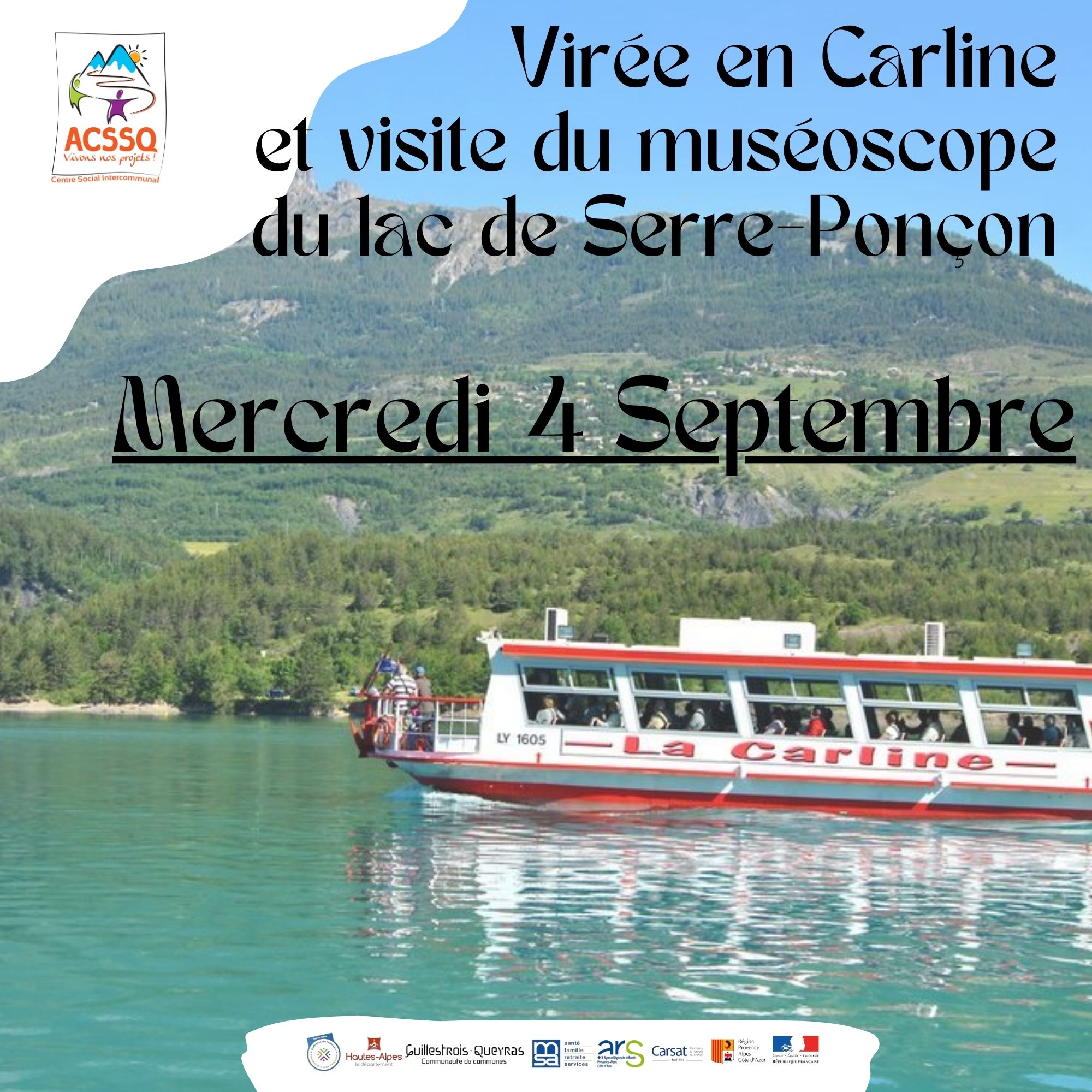 VIRÉE EN CARLINE ET VISITE DU MUSÉOSCOPE DU LAC DE SERRE-PONÇON